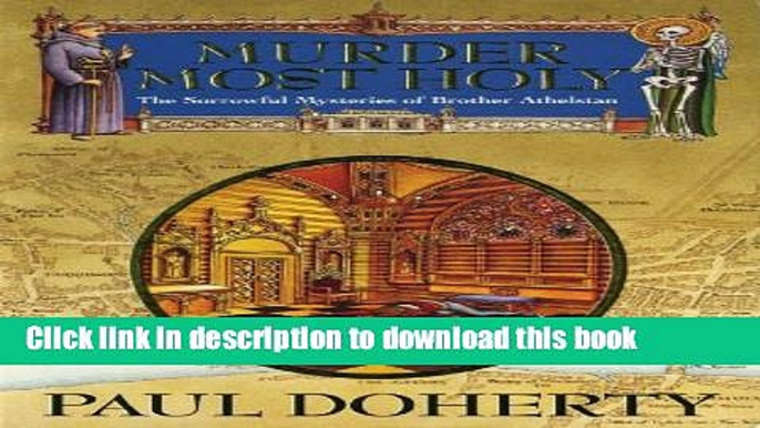 [Download] Murder Most Holy (Sorrowful Mysteries of Brother Athelstan) Book Online