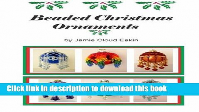 [Download] Beaded Christmas Ornaments Hardcover Free