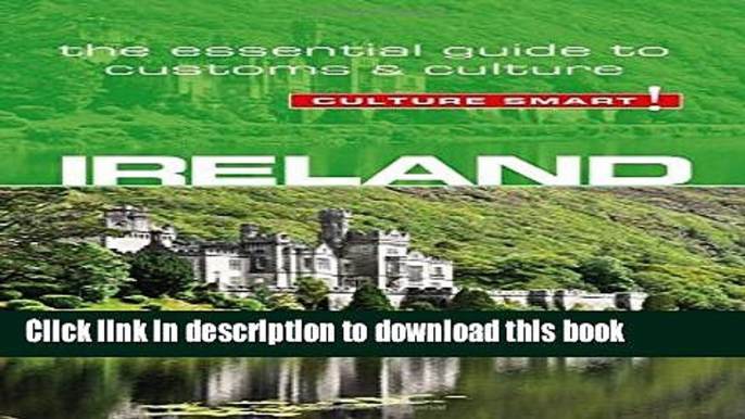 [Popular] Ireland - Culture Smart!: The Essential Guide to Customs   Culture Hardcover Free