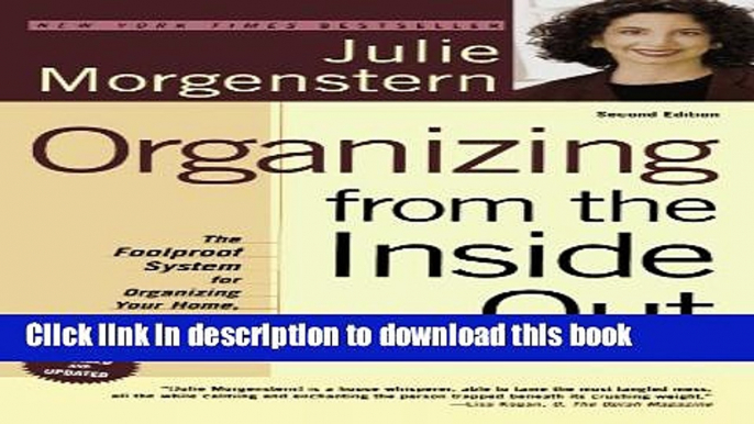 [Popular] Organizing from the Inside Out, second edition: The Foolproof System For Organizing Your