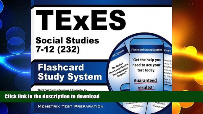 DOWNLOAD TExES Social Studies 7-12 (232) Flashcard Study System: TExES Test Practice Questions