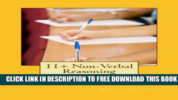 [Download] 11+ Non-Verbal Reasoning: 3 Multiple-Choice Practice Papers Pack Two (Volume 1)