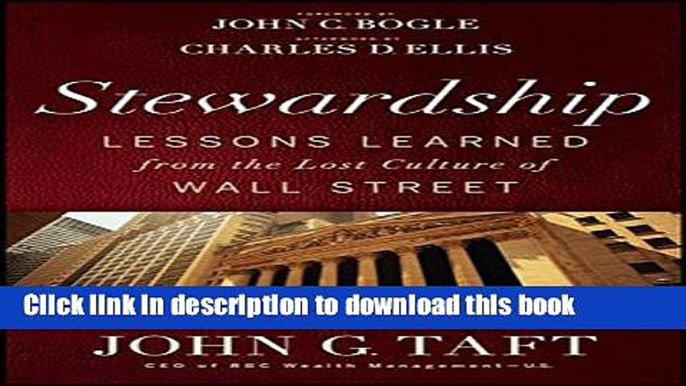 [Popular] Stewardship: Lessons Learned from the Lost Culture of Wall Street Hardcover Free