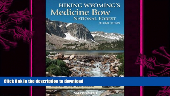 READ  Hiking Wyoming s Medicine Bow National Forest - Second Edition FULL ONLINE