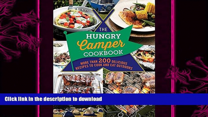 READ  The Hungry Camper Cookbook: More Than 200 Delicious Recipes to Cook and Eat Outdoors (The