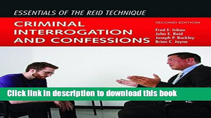 [Popular] Essentials of the Reid Technique: Criminal Interrogation and Confessions Hardcover Online