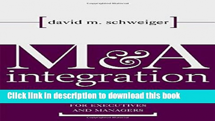 [Popular] M A Integration: A Framework for Executives and Managers Kindle Collection