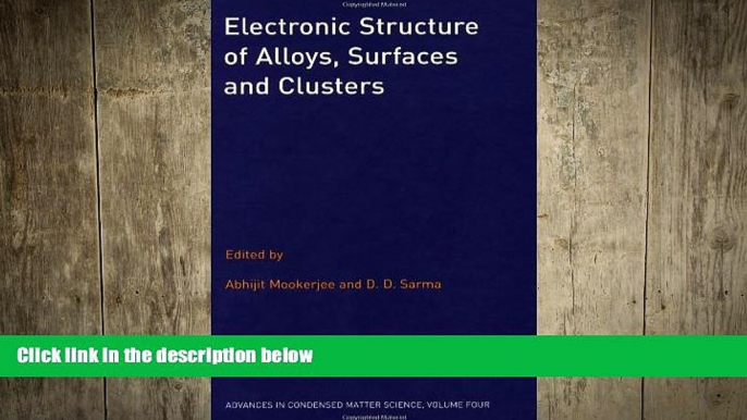 READ book  Electronic Structure of Alloys, Surfaces and Clusters (Advances in Condensed Matter