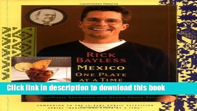 [Popular] Rick Bayless Mexico One Plate At A Time Kindle Free
