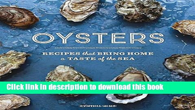 [Popular] Oysters: Recipes that Bring Home a Taste of the Sea Paperback Free