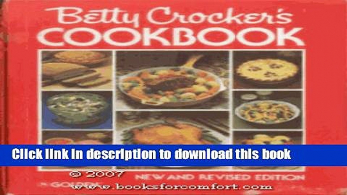 [Popular] Betty Crocker s Cookbook: New and Revised Edition Kindle Collection