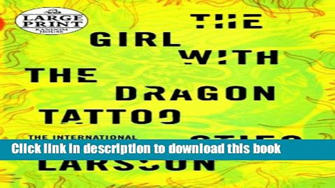 [PDF] The Girl with the Dragon Tattoo (Millennium Series) [Full Ebook]