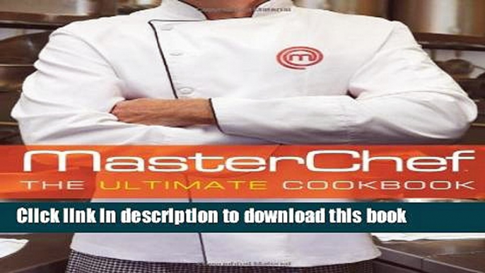 [Popular] MasterChef (TM): The Ultimate Cookbook Hardcover Free