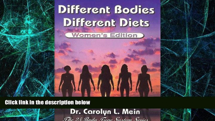 READ FREE FULL  Different Bodies, Different Diets - Women s Edition  READ Ebook Full Ebook Free