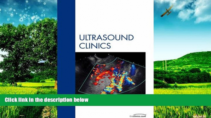 READ FREE FULL  Breast, An Issue of Ultrasound Clinics, 1e (The Clinics: Radiology)  READ Ebook