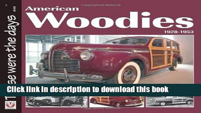 [PDF] American Woodies 1928-1953 (Those were the days...) [Online Books]