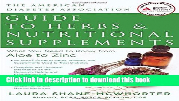 [PDF] American Diabetes Association Guide to Herbs and Nutritional Supplements: What You Need to