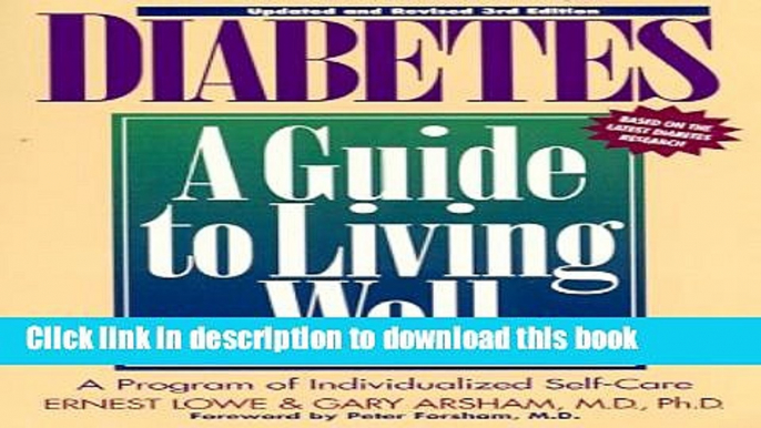 [PDF] Diabetes: A Guide to Living Well: Third Edition [Full Ebook]