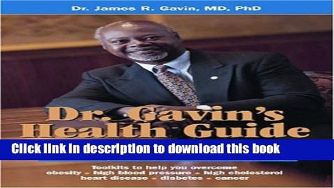 [Download] Dr. Gavin s Health Guide for African Americans:  How to Keep Yourself and Your Children