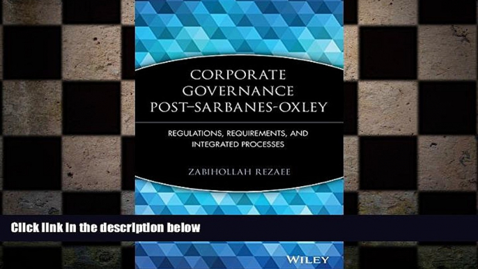 READ book  Corporate Governance Post-Sarbanes-Oxley: Regulations, Requirements, and Integrated