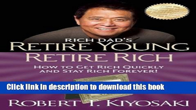 [Popular] Retire Young Retire Rich: How to Get Rich Quickly and Stay Rich Forever! Hardcover Free