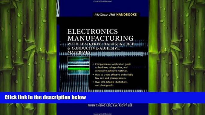 EBOOK ONLINE  Electronics Manufacturing  : with Lead-Free, Halogen-Free, and Conductive-Adhesive