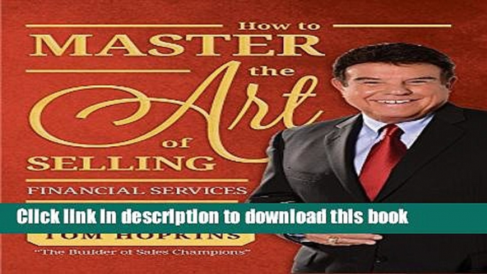 [Popular] How to Master the Art of Selling Financial Services Paperback Online