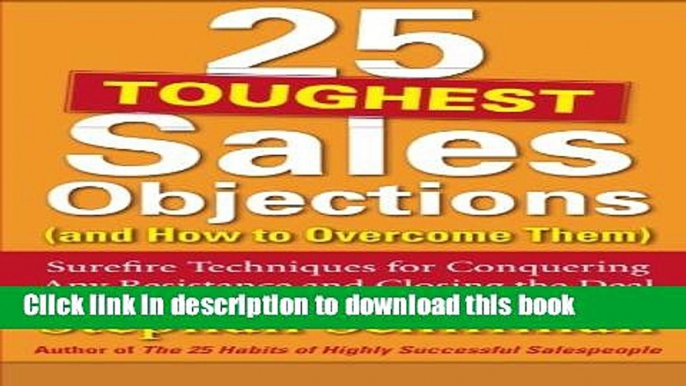 [Popular] 25 Toughest Sales Objections-and How to Overcome Them Hardcover Collection