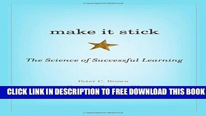 New Book Make It Stick: The Science of Successful Learning