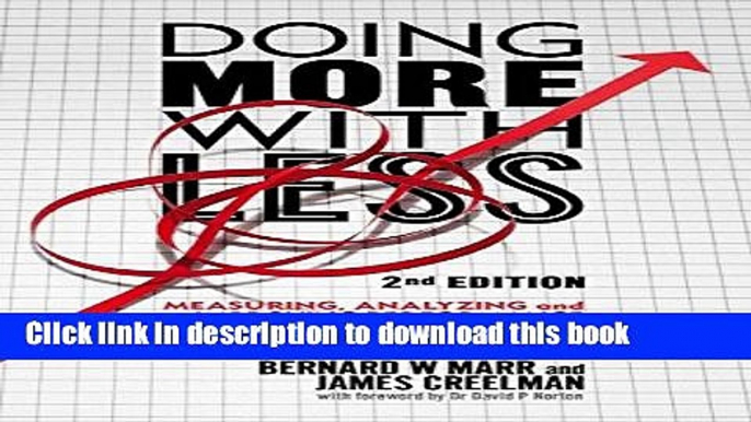 [Popular] Doing More with Less 2nd edition: Measuring, Analyzing and Improving Performance in the