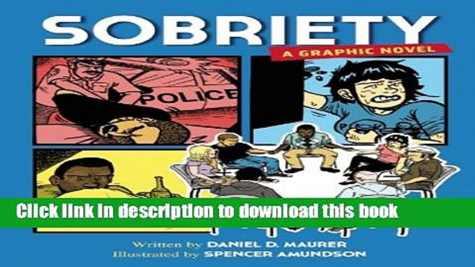 [Download] Sobriety: A Graphic Novel Paperback Collection