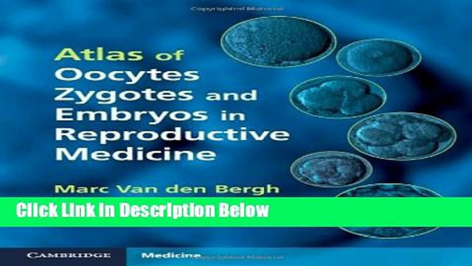 Ebook Atlas of Oocytes, Zygotes and Embryos in Reproductive Medicine Hardback with CD-ROM Free