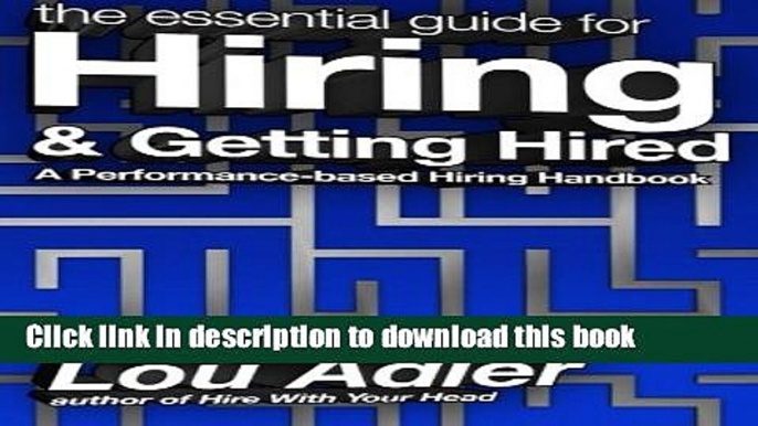 [Popular] The Essential Guide for Hiring   Getting Hired: Performance-based Hiring Series