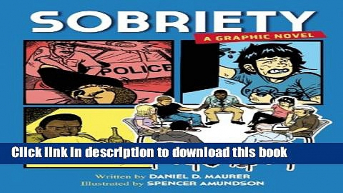 [Download] Sobriety: A Graphic Novel Paperback Collection