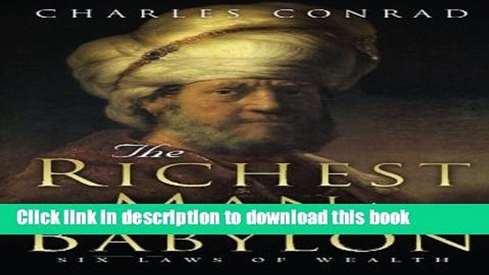 [Download] The Richest Man in Babylon -- Six Laws of Wealth Hardcover Free