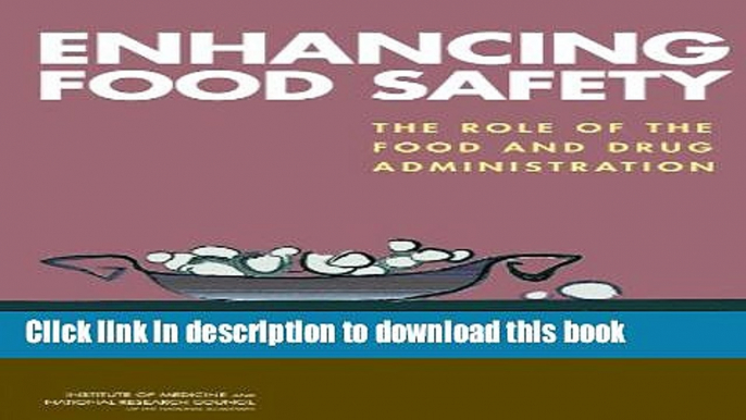 [Read PDF] Enhancing Food Safety: The Role of the Food and Drug Administration Download Free