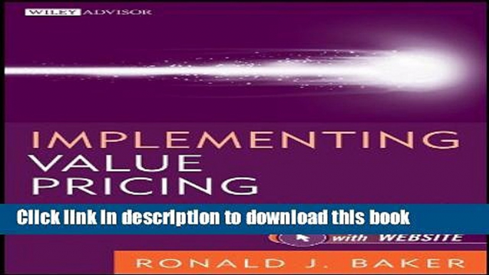 [Popular] Implementing Value Pricing: A Radical Business Model for Professional Firms (Wiley