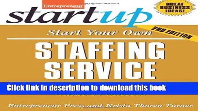 [Popular] Start Your Own Staffing Service: Your Step-By-Step Guide to Success Paperback Collection