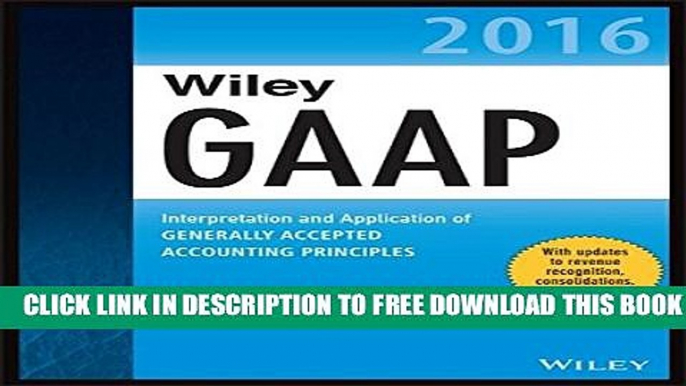 Collection Book Wiley GAAP 2016: Interpretation and Application of Generally Accepted Accounting