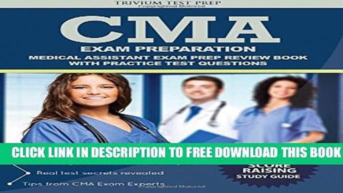 New Book CMA Exam Preparation: Medical Assistant Exam Prep Review Book with Practice Test Questions