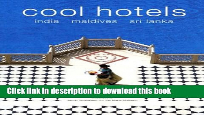 [Download] Cool Hotels: India, Maldives, Sri Lanka Full Online