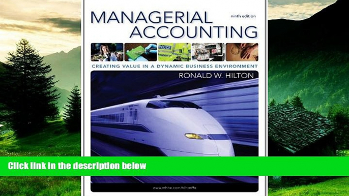 READ FREE FULL  Managerial Accounting: Creating Value in a Dynamic Business Environment, 9th