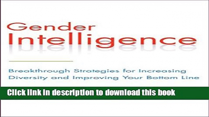 New Book Gender Intelligence: Breakthrough Strategies for Increasing Diversity and Improving Your