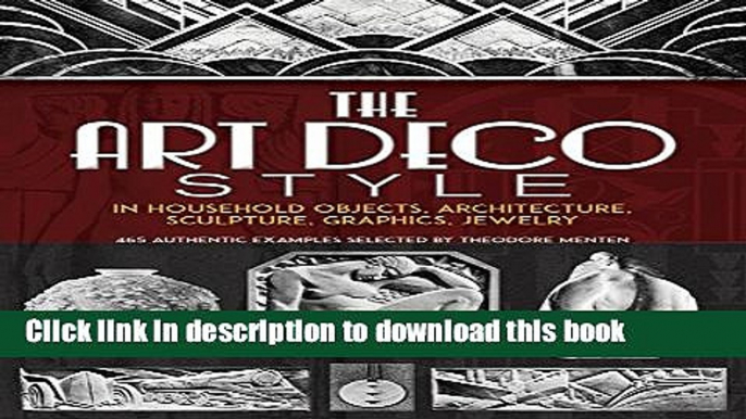 [PDF] The Art Deco Style: in Household Objects, Architecture, Sculpture, Graphics, Jewelry (Dover