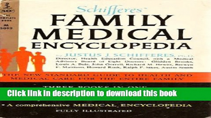 [Popular Books] Schifferes  Family Medical Encyclopedia Full Online