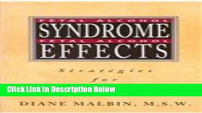 [PDF] Fetal Alcohol Syndrome, Fetal Alcohol Effects: Strategies for Professionals Full Online