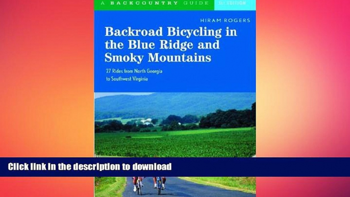 FAVORITE BOOK  Backroad Bicycling in the Blue Ridge and Smoky Mountains: 27 Rides for Touring and