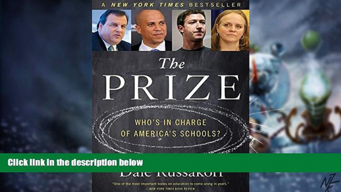 Big Deals  The Prize: Who s in Charge of America s Schools?  Free Full Read Best Seller