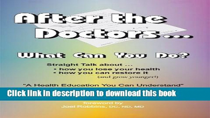 New Book After the Doctors ... What Can You Do?