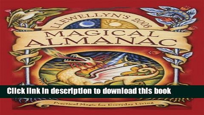 Collection Book Llewellyn s 2008 Magical Almanac: Practical Magic for Everyday Living (Annuals -